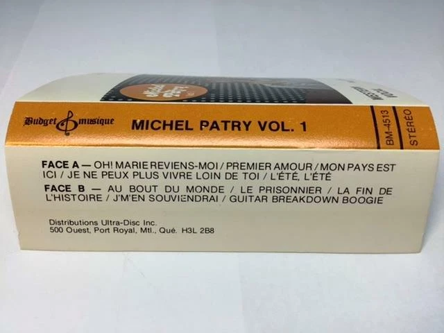 MICHEL PATRY (L’ Unique) VOL 1 Audio Cassette Tape Budget Musique Canada BM-4513 - Image 4 of 4