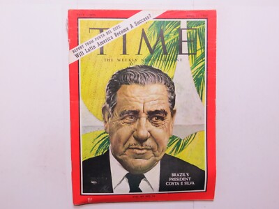 Time Magazine April 21, 1967 Brazil s President Costa E Silva 1A