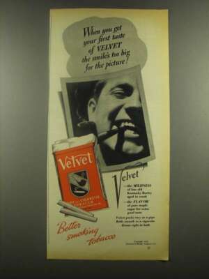 who smoked tobacco first 1938 Velvet Tobacco Ad - Your First Taste