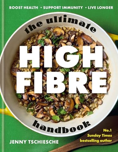 The Ultimate High-Fibre Handbook Jenny Tschiesche - Image 5
