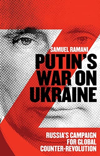 Putins War on Ukraine: Russias Campaign for Global by Samuel Ramani (PB 2024) - Image 5