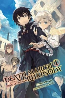 Death March to the Parallel World Rhapsody, Vol. 1 (Novel) by Hiro Ainana: New