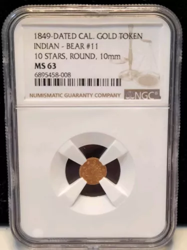 1849-Dated California Gold Token Indian Bear #11 Round 10 Stars NGC MS63