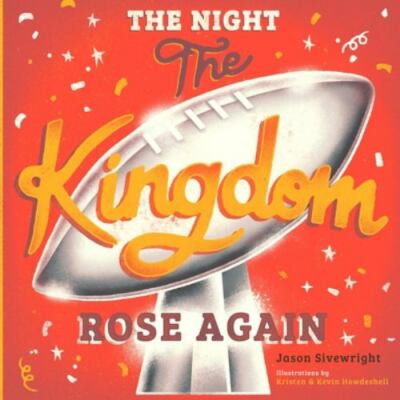 The Night The Kingdom Rose Again by Sivewright, Jason, Brand New, Free shippi...