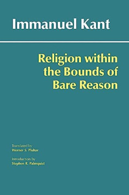 Religion within the Bounds of Bare Reason - Paperback NEW Kant, Immanuel 2009-04