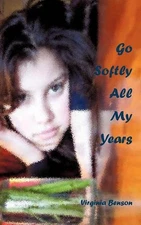 Go Softly All My Years by Virginia Benson (English) Paperback Book