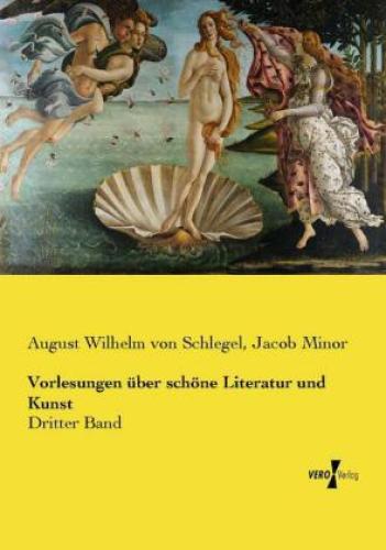 Thumbnail - Vorlesungen Über Schöne Literatur Und Kunst Dritter Band 3073