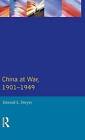 China at War 1901-1949 by Edward L. Dreyer (Hardback, 2015)