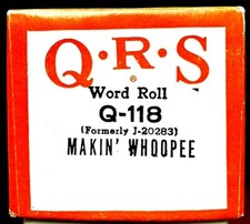 QRS Word Roll MAKIN' WHOOPEE Q-118 Player Piano Roll