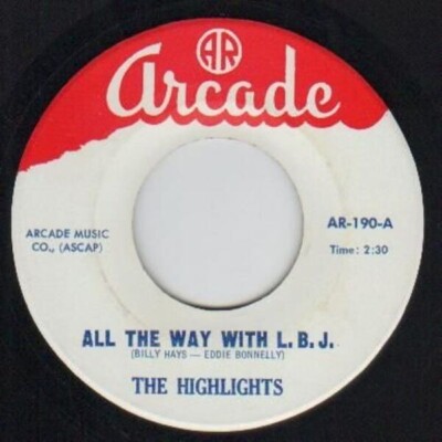 The Highlights All The Way With L.B.J. / Hot To Trot ORIGINAL US Arcade