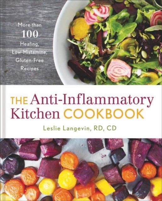 The Anti-Inflammatory Kitchen Cookbook: More Th. Langevin** - Image 6