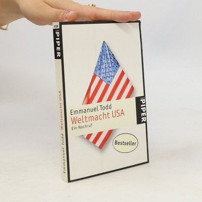 Weltmacht USA  |  Emmanuel Todd