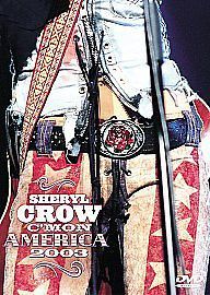 Sheryl Crow - C'Mon America 2003 (DVD, 2004)