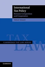 International Tax Policy: Between Competition and Cooperation (Cambridge  - GOOD