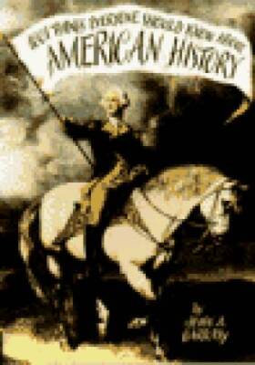 1,001 Things Everyone Should Know About American History - Paperback - VERY GOOD