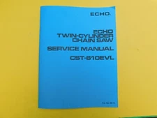 ECHO CST 610EVL CST-610 EVL CHAINSAW SERVICE MANUAL    ------  MAN. 74A