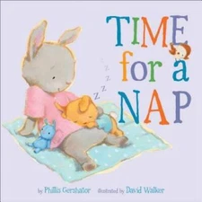 Time for a Nap (Snuggle Time Stories) - Hardcover - VERY GOOD
