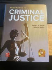 INTRODUCTION TO CRIMINAL JUSTICE Bohm Haley h...