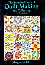 The Standard Book of Quilt Making and Collecting by Marquerite Ickis, 1949 PB