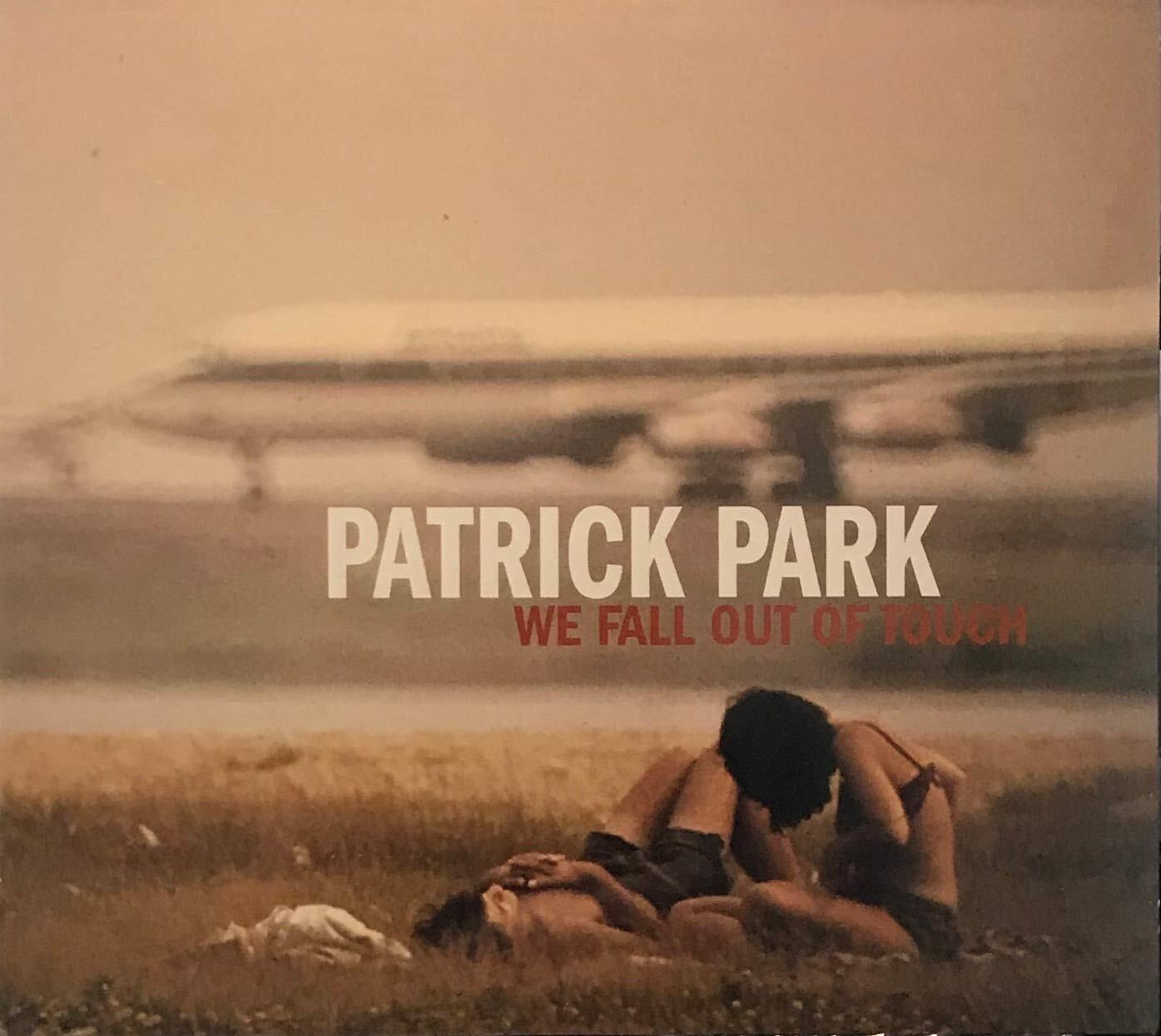 PARK,PATRICK We Fall Out of Touch (CD)