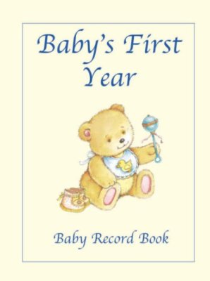 Baby's First Year - Baby Record Book,