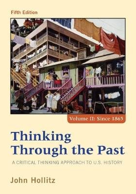 Thinking Through the Past, John Hollitz,  Paperbac