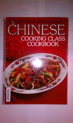 Chinese Cooking Class Cookbook Paperback Consumer Guide Editors