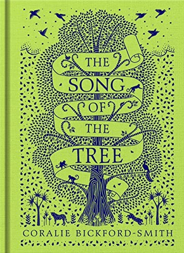 The Song of the Tree: Coralie Bickford-Smith,Coralie Bickford-Sm