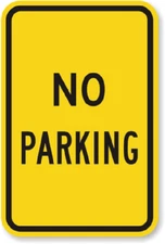 No Parking Sign Traffic Sign Weatherproof Aluminum 8x12 Outdoor Use