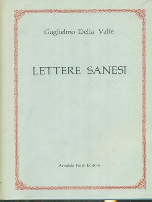 BRIEFE SANESI II ERSTE AUSGABE DES VALLE GUGLIELMO ARNALDO OFEN 1975 \