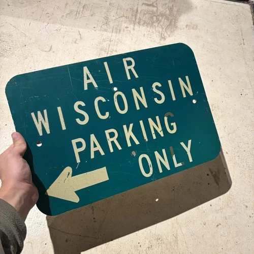Vintage Air Wisconsin Parking Sign Metal Green As Is Worn Airline Memorabilia
