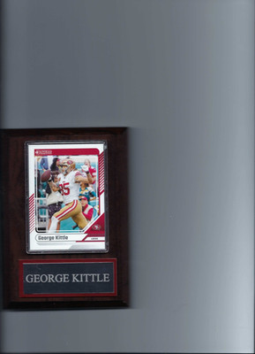 GEORGE KITTLE PLAQUE SAN FRANCISCO FORTY NINERS 49ers FOOTBALL NFL   C