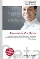 Lambert M. Surhone (U. A.) | Parametric Oscillator | Taschenbuch | Englisch