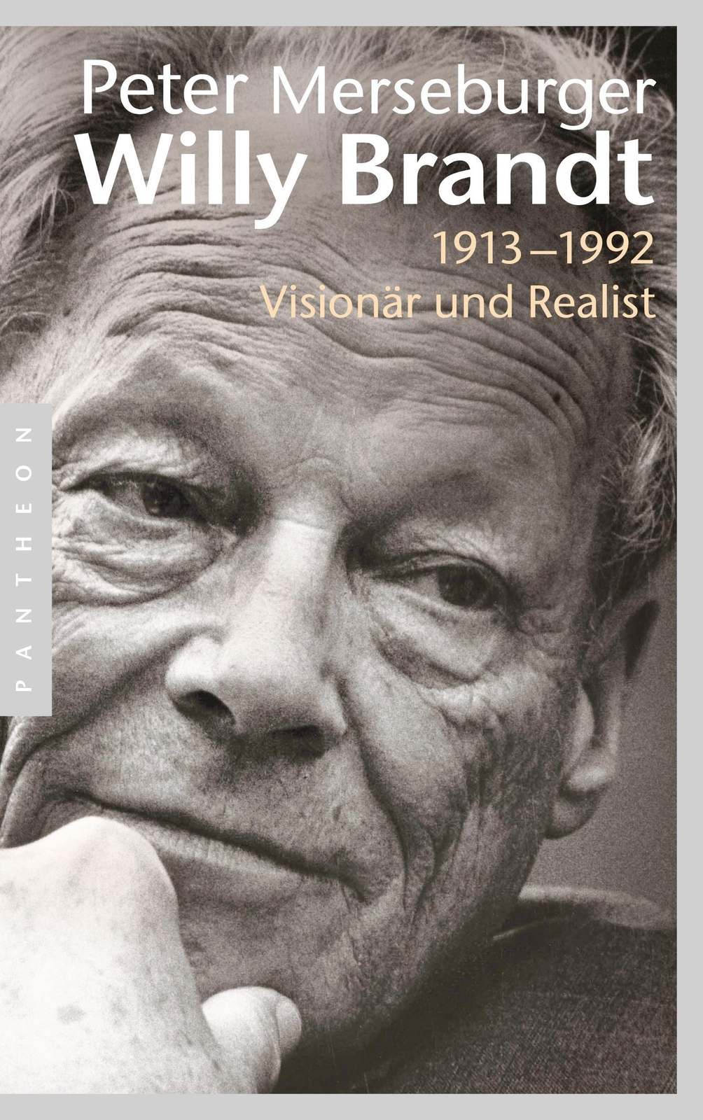 Thumbnail - Willy Brandt | Peter Merseburger | 1913-1992. Visionär Und Realist |