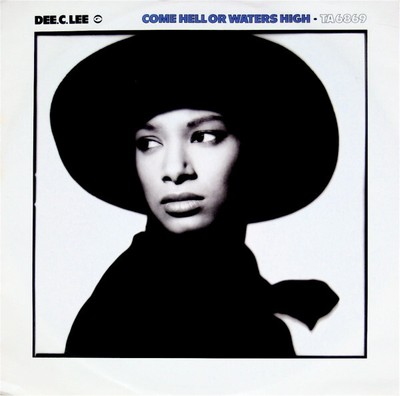 Dee.C.Lee - Come Hell Or Waters High, 12'', (Vinyl)