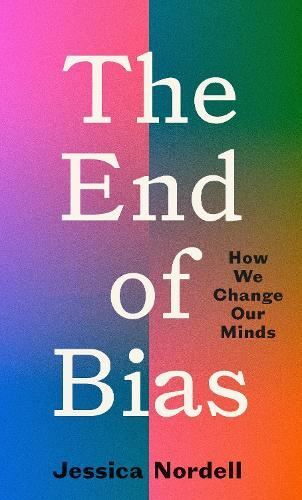 The  End of Bias
