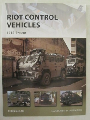 Osprey New Vanguard 219: Riot Control Vehicles : 1945-Present
