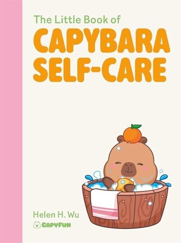 The Little Book of Capybara Self-Care by Helen Wu 9781529452945 NEW - Image 5
