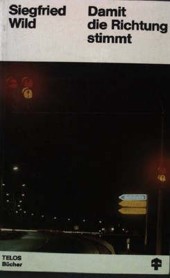 Damit die Richtung stimmt : Gedanken z. Tagesbeginn. TELOS Taschenbuch Nr. 59 Wi