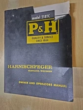 Harnischfeger, P&H  Model 218TC, Owner & Operator's Manual.  Vintage 1968