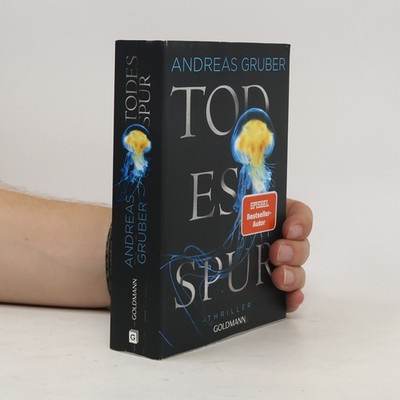 Todesspur: Thriller  |  Andreas Gruber