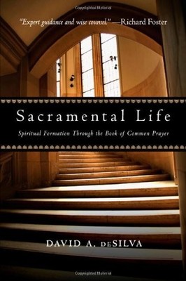 SACRAMENTAL LIFE: SPIRITUAL FORMATION THROUGH THE BOOK OF *Excellent Condition*