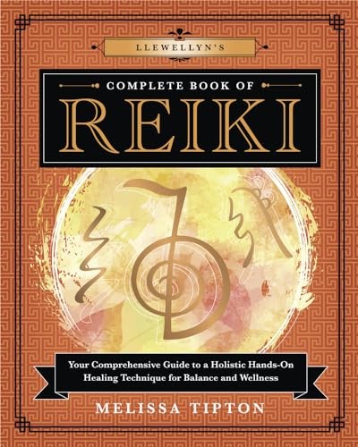 Llewellyn's Complete Book of Reiki: Your Comprehensive Guide to