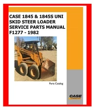 Service Parts Manual Fits 1845 & 1845S Case Uni Skid Steer Loader F1277 - 1982