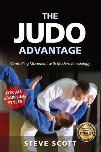 Judo Advantage : Controlling Movement with Modern Kinesiology. for All ...