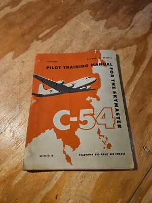 Pilot Training Manual C-54 Skymaster AAF Manual 51-129-3