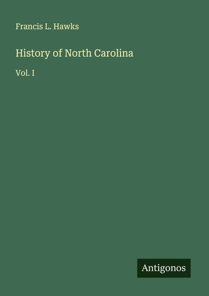 Francis L. Hawks | History Of North Carolina | Taschenbuch | Englisch (2025)-image