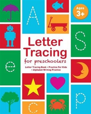 Letter Tracing for Preschoolers : Letter Tracing Book, Practice for Kids, Age...