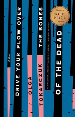 Drive Your Plow Over the Bones of the Dead | Olga Tokarczuk | englisch