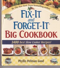 FIX-IT AND FORGET-IT BIG COOKBOOK By Phyllis Pellman Good (2008 HC){F3}